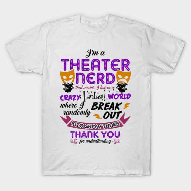 Theater Nerd Funny Definition T-Shirt by KsuAnn